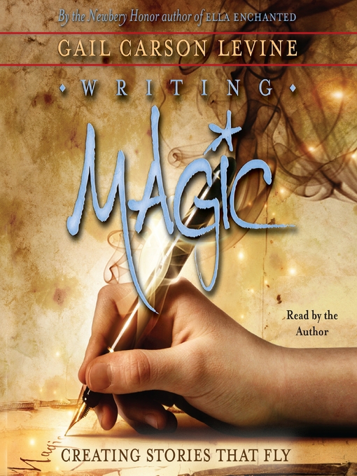 Title details for Writing Magic by Gail Carson Levine - Wait list